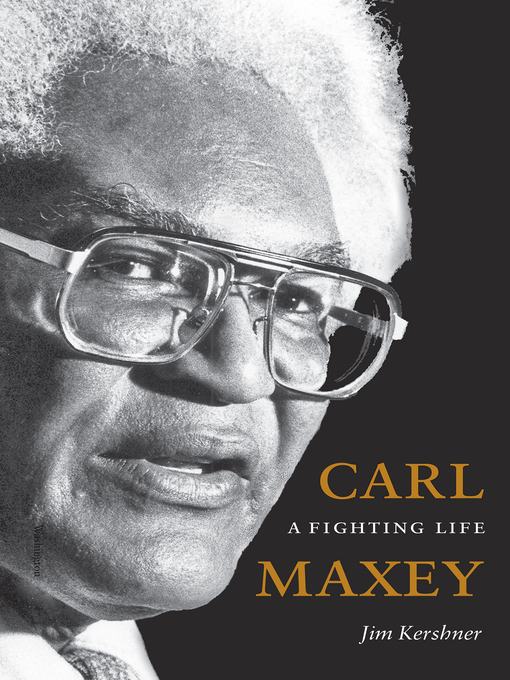 Title details for Carl Maxey by Jim Kershner - Available